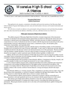 Moanalua High School Athletics 2825 Ala Ilima Street Honolulu, Hi[removed]Athletic Director: Joel Kawachi phone[removed]fax[removed]e-mail [removed]