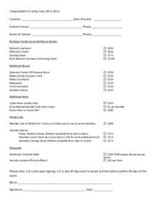 Temple Beth-El Facility Fees[removed]Function _________________________________ Date of Event: __________________ Contact Person: _________________________________ Phone: ___________________ Name of Caterer ___________