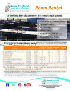 Room Rental Looking for classroom or meeting space? •	 State-of-the Art Classroom Space •	 Competitive Rates •	 Wi-Fi Available •	 Ample Parking