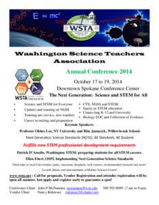 Washington Science Teachers Association Annual Conference 2014 October 17 to 19, 2014 Downtown Spokane Conference Center