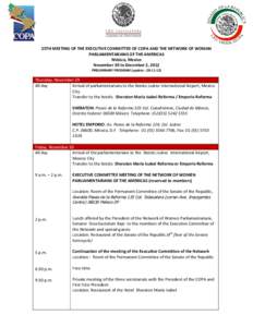 25TH MEETING OF THE EXECUTIVE COMMITTEE OF COPA AND THE NETWORK OF WOMAN PARLIAMENTARIANS OF THE AMERICAS México, Mexico November 30 to December 2, 2012 PRELIMINARY PROGRAM (update : [removed])