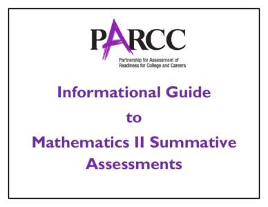 Informational Guide to Mathematics II Summative Assessments  Overview