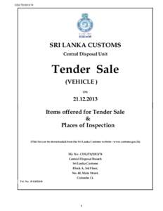 CDU/TS[removed]SRI LANKA CUSTOMS Central Disposal Unit  Tender Sale