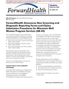 ForwardHealth Announces New Screening and Diagnostic Reporting Forms and Claims Submission Procedures for Wisconsin Well Woman Program Services (UB-04)