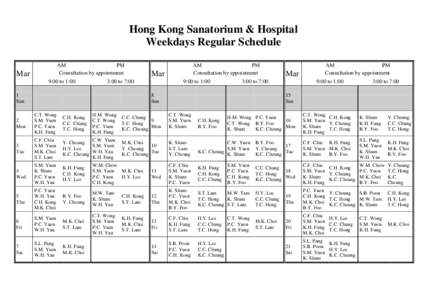 Hong Kong Sanatorium & Hospital Weekdays Regular Schedule AM PM Consultation by appointment
