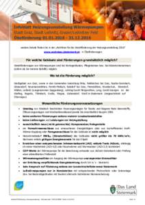Infoblatt Heizungsumstellung Wärmepumpen Stadt Graz, Stadt Leibnitz, Grazer/Leibnitzer Feld Ökoförderungweitere Details finden Sie in der „Richtlinie für die Direktförderung der Heizungsum