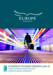 EUROPEAN TOURISM INSIGHTS 2009–10 A Report of the Market Intelligence Group of the