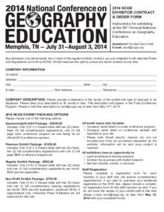 2014 NCGE EXHIBITOR CONTRACT & ORDER FORM Instructions for exhibiting at the 99TH Annual National Conference on Geography