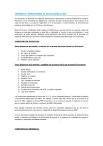 TERMINOS Y CONDICIONES DE ASOCIACION A CACE A continuación se describen los requisitos necesarios para asociarse a la Cámara Argentina de Comercio Electrónico, como así también las obligaciones y derechos de cada un