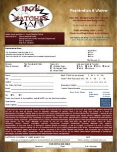 Registration & Waiver Race Site: Huron County Fair Grounds (use entrance near Expo Center) 170 W. Soper Rd., Bad Axe, MI[removed]Date: Saturday, June 7, 2014