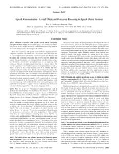 WEDNESDAY AFTERNOON, 20 MAY[removed]GALLERIA NORTH AND SOUTH, 1:00 TO 3:20 P.M. Session 3pSC  Speech Communication: Lexical Effects and Perceptual Processing in Speech (Poster Session)