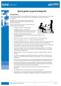 GIHE  Griffith Institute for Higher Education  Quick	
  guide	
  to	
  good	
  netiquette	
  