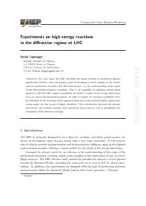 Twenty-sixth Johns Hopkins Workshop PROCEEDINGS Experiments on high energy reactions in the diffractive regime at LHC