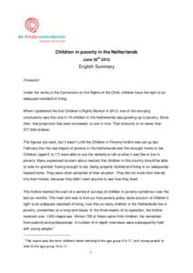 Children in poverty in the Netherlands June 25th 2013 English Summary Foreword