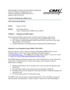 DEPARTMENT OF HEALTH AND HUMAN SERVICES Centers for Medicare & Medicaid Services 7500 Security Boulevard, Mail Stop S2[removed]Baltimore, MD[removed]Center for Medicaid and CHIP Services CMCS Informational Bulletin