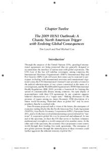 Chapter Twelve The 2009 H1N1 Outbreak: A Chaotic North American Trigger with Evolving Global Consequences Tim Lynch and Paul Michael Cox