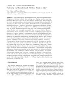 J. Geophys. Res., 110, doi:[removed]2005JB003869, 2005  Fusion by earthquake fault friction: Stick or slip? Yuri Fialko and Yakov Khazan Institute of Geophysics and Planetary Physics, Scripps Institution of Oceanography, 