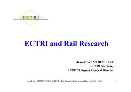 Le R.S.T. et l ’Europe  Un exemple : l ’INRETS