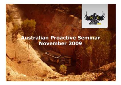 Australian Proactive Seminar November 2009 Important Notice! • 