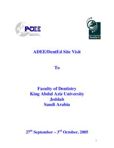 ADEE/DentEd Site Visit  To Faculty of Dentistry King Abdul Aziz University