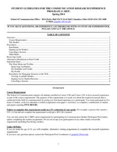 STUDENT GUIDELINES FOR THE COMMUNICATION RESEARCH EXPERIENCE PROGRAM (C-REP) Spring 2014 School of Communication Office · 3016 Derby Hall 154 N Oval Mall Columbus, Ohio[removed]3400 E-Mail: [removed] IF