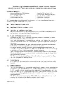 MINUTES OF RUFFORTH WITH KNAPTON PARISH COUNCIL MEETING HELD ON MONDAY 7th JANUARY 2013 IN RUFFORTH VILLAGE HALL AT 7.30pm MEMBERS PRESENT: Councillor T Haward (TH) Chairman Councillor C Valentine (CV) Councillor R Lee (