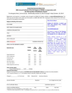REGISTRATION INFORMATION 38th Annual Institute of the NJ Chapter of HFMA in cooperation with the Metropolitan Philadelphia Chapter The Borgata Hotel, Casino & Spa - Wednesday October 8, 2014 through Friday October 10, 20