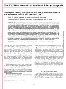 The WALTHAM International Nutritional Sciences Symposia  Foraging and Feeding Ecology of the Gray Wolf (Canis lupus): Lessons from Yellowstone National Park, Wyoming, USA1–3 Daniel R. Stahler,4 Douglas W. Smith, and De