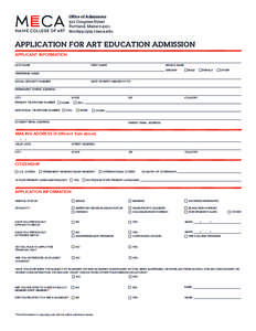 Office of Admissions 522 Congress Street Portland, Maine1509 | meca.edu  APPLICATION FOR ART EDUCATION ADMISSION