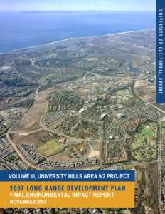 UNIVERSITY OF CALIFORNIA, IRVINE  VOLUME III, UNIVERSITY HILLS AREA 9/2 PROJECT 2007 LONG RANGE DEVELOPMENT PL AN FINAL ENVIRONMENTAL IMPACT REPORT