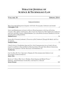 SYRACUSE JOURNAL OF SCIENCE & TECHNOLOGY LAW VOLUME 30 SPRING 2014 TABLE OF CONTENTS