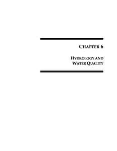 CHAPTER 6 HYDROLOGY AND WATER QUALITY CHAPTER 6 6.1