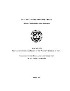 Tax evasion / Economics / Money laundering / Bank regulation / Monetary Authority of Macao / Know your customer / Economy of Macau / International Organization of Securities Commissions / Offshore financial centre / Financial regulation / Business / Finance