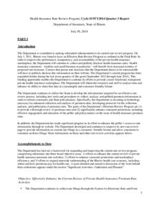 Health Insurance Rate Review Program, Cycle II FFY2014 Quarter 3 Report Department of Insurance, State of Illinois July 30, 2014 PART I Introduction The Department is committed to making substantial enhancements to its c