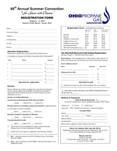 66th Annual Summer Convention  “Go Green with Propane” REGISTRATION FORM August 3 – 5, 2014 Sawmill Creek Resort - Huron, Ohio