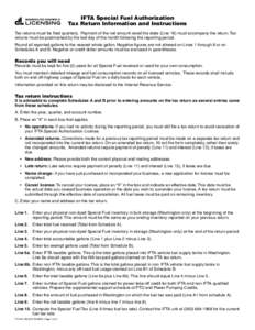 IFTA Special Fuel Authorization Tax Return Information and Instructions Tax returns must be filed quarterly. Payment of the net amount owed the state (Line 18) must accompany the return. Tax returns must be postmarked by