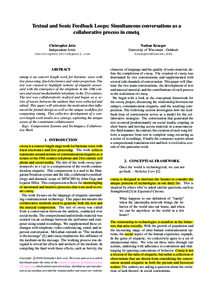 Textual and Sonic Feedback Loops: Simultaneous conversations as a collaborative process in cmetq Christopher Jette Independent Artist 