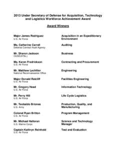 2013 Under Secretary of Defense for Acquisition, Technology and Logistics Workforce Achievement Award Award Winners Major James Rodriguez U.S. Air Force