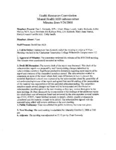 Health Resources Commission Mental Health/ASD subcommittee Minutes from[removed]Members Present: Dan L. Kennedy, RPh – Chair, Diane Lovell, Kathy Richards, Cathy Smith, Robin McCoy M.D, Joyce Bernheim JD, David Con