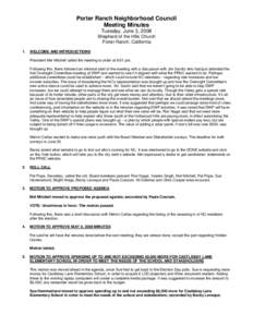 Porter Ranch Neighborhood Council Meeting Minutes Tuesday, June 3, 2008 Shepherd of the Hills Church Porter Ranch, California