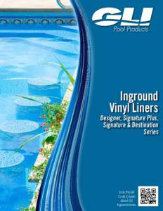 Inground Vinyl Liners Designer, Signature Plus, Signature & Destination Series