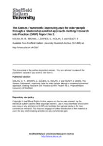 The Senses Framework: improving care for older people through a relationship-centred approach. Getting Research into Practice (GRiP) Report No 2. NOLAN, M. R., BROWN, J., DAVIES, S., NOLAN, J. and KEADY, J. Available fro