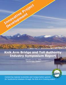 Building engineering / Knik Arm Bridge / Anchorage metropolitan area / Knik / Cook Inlet / Public–private partnership / Alaska Railroad / Government Hill / Project finance / Geography of Alaska / Alaska / Geography of the United States