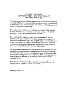 UNIVERSITE DE SUDBURY POLITIQUE SUR LA SANTE ET LA SECURITE PRODUITS PARFUMES L’Université de Sudbury est déterminée a fournir un milieu de travail sam et sécuritaire. Plusieurs personnes sensibles aux odeurs ont d