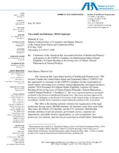 July 30, 2014  Via e-mail: [removed] Michelle K. Lee Deputy Undersecretary of Commerce and Deputy Director of the United States Patent and Trademark Office