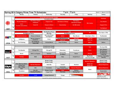 7 p.m[removed]p.m.  Spring 2014 Calgary Prime Time TV Schedules Monday  Tuesday