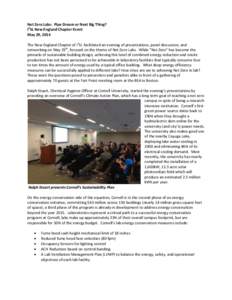 Net Zero Labs: Pipe Dream or Next Big Thing? I2SL New England Chapter Event May 29, 2014 The New England Chapter of I2SL facilitated an evening of presentations, panel discussion, and networking on May 29th, focused on t