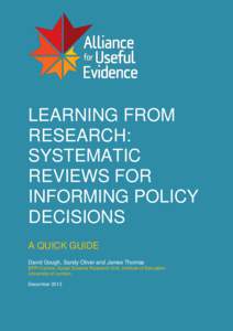 LEARNING FROM RESEARCH: SYSTEMATIC REVIEWS FOR INFORMING POLICY DECISIONS - A QUICK GUIDE