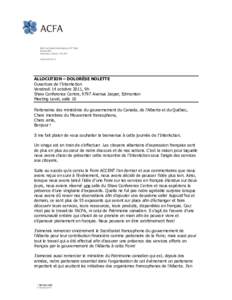 ALLOCUTION – DOLORÈSE NOLETTE Ouverture de l’InterAction Vendredi 14 octobre 2011, 9h Shaw Conference Centre, 9797 Avenue Jasper, Edmonton Meeting Level, salle 10 Partenaires des ministères du gouvernement du Canad