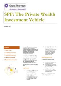 SPF: The Private Wealth Investment Vehicle Edition 2015 Contents 1 Legal scope